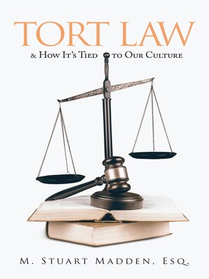cover image of Tort Law and How It's Tied to Our Culture